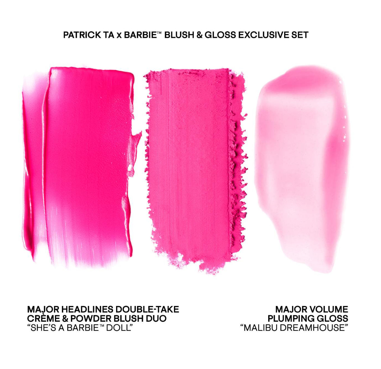 PATRICK TA
Patrick Ta x Barbie™ Blush Duo and Lip Plumper Set